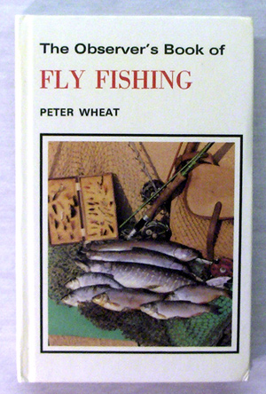 68. The Observer's Book of Fly Fishing Laminated Edition