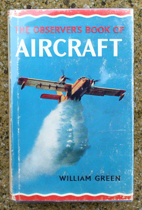 11. The Observer's Book of Aircraft Eighteenth Edition with NO DATE ON SPINE