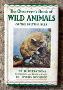 The Observers Book of Wild Animals <br>Of the British Isles