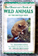 The Observers Book of Wild Animals <br>of the British isles