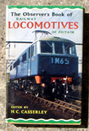 The Observers Book of Railway Locomotives <br>Of Britain