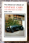 The Observers Book of Vintage Cars <br>And Pre-War Classics