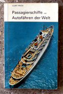 The Observers Book of Passagierschiffe und Autof�hren <br>der Welt- Ships - German Edition