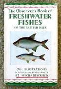The Observers Book of Freshwater Fishes <br>of the British Isles