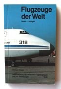 The Observers Book of Flugzeuge der Welt <br>Aircraft - German Edition