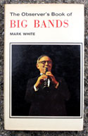 The Observers Book of Big Bands