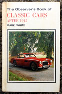 The Observers Book of Classic Cars <br>After 1945