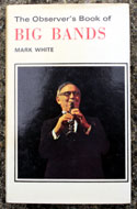 The Observers Book of Big Bands
