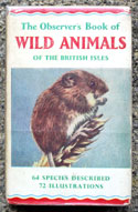 The Observers Book of Wild Animals <br>Of the British Isles