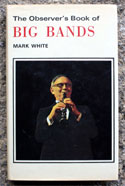 The Observers Book of Big Bands